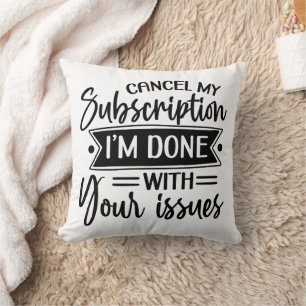 Coussin Drôle Je N'en Ai Plus Rien à Faire de Vos Problème