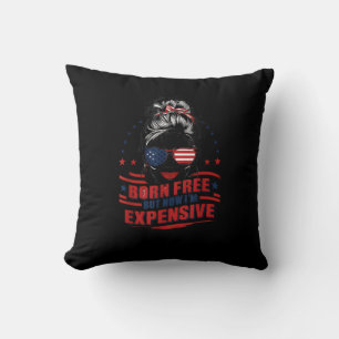 Coussin Drôle Patriotique Femme Née Libre Mais Maintenant