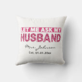 Coussin Drôle personnalisée jeune mariée ou épouse (Verso)