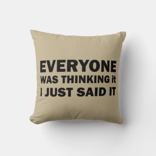 Coussin Drôle sarcastique dit citations célèbres