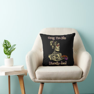 Coussin Drôle Skeleton Boire Je suis littéralement Dead Co