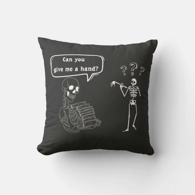 Coussin Drôle Skeleton Pun Can You Give Me A Hand (Recto)