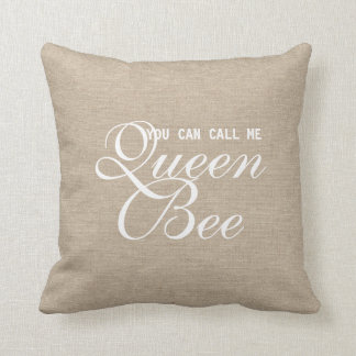 Coussin Drôle vous pouvez m'appeler reine des abeilles
