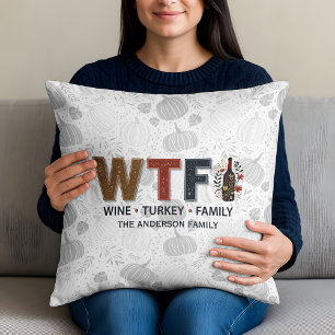 Coussin Drôle WTF Vin Dinde Famille Action de grâce