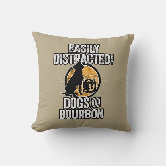 Coussin Easily Distracted by Dogs and Bourbon (Recto)