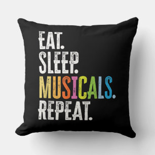 Coussin Eat Sleep Comédie musicale Répéter Acteur Chanteur