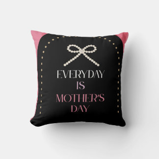 Coussin Elegant Everyday is Mothers Day PinkComfort Pillow