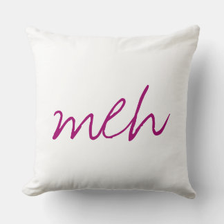 Coussin Émotion drôle Meh manuscrite rose foncé