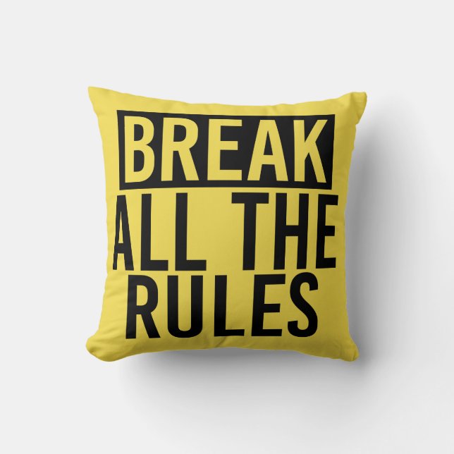 Coussin Enfreindre toutes les règles (Recto)