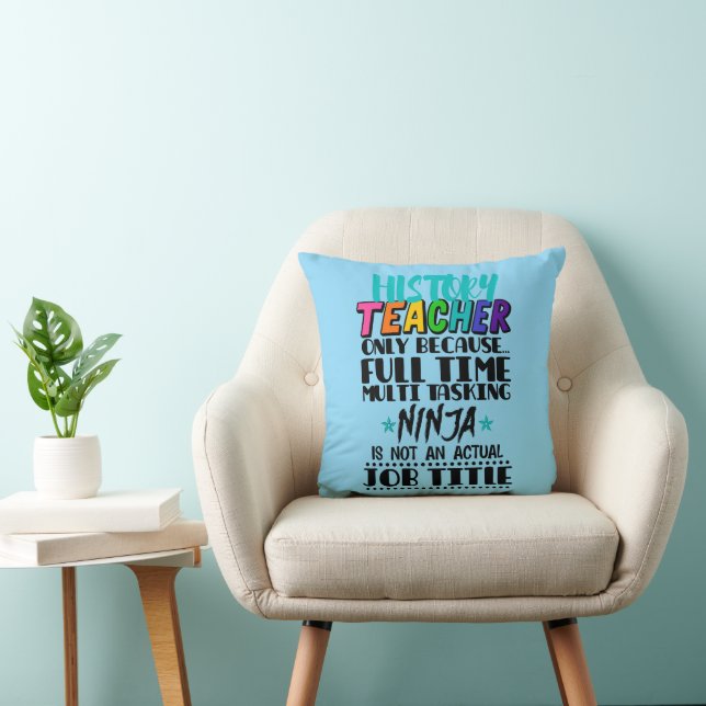 Coussin Enseignant d'historique uniquement parce qu'une tâ (Chaise)
