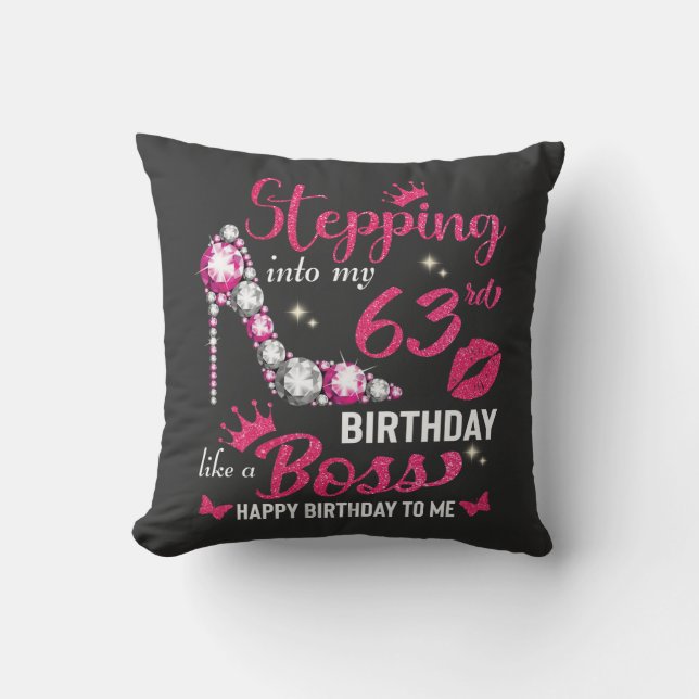 Coussin Entrez dans mon 63e anniversaire comme un patron (Recto)