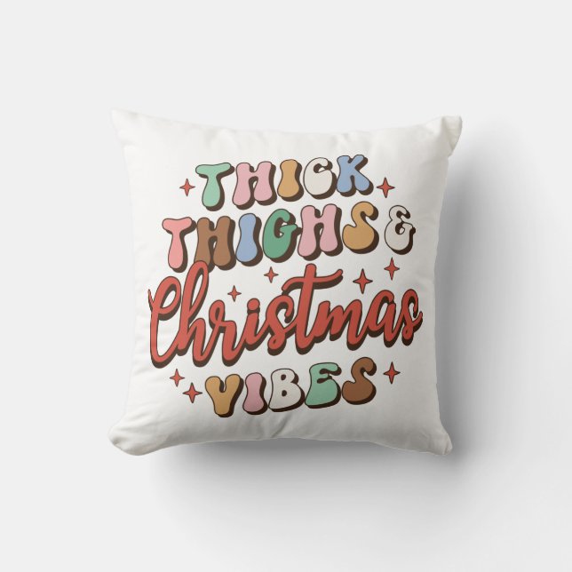 Coussin Épais cuisses et Vibes de Noël Jetez l'oreiller (Recto)
