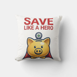 Coussin Épargner comme un héros – Super tirelire