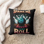 Coussin Épargnez-Moi Je suis sur un Roulement - Bowling (Couverture)