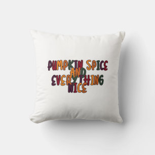 Coussin Épice citrouille Et Tout Nice - Citation Drôle De