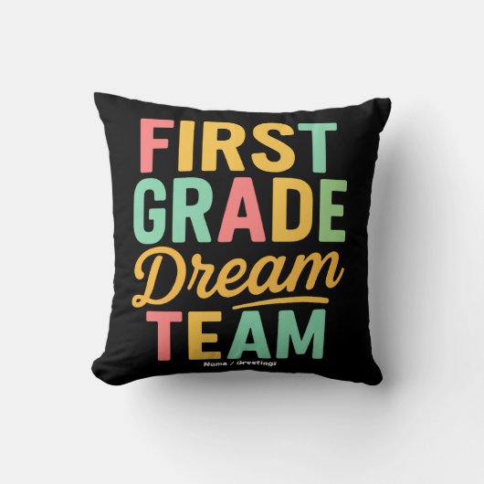 Coussin Équipe de rêve de première année Enseignant Retour (Recto)