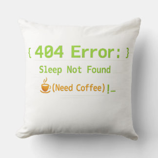 Coussin Erreur 404 : Sommeil introuvable (Besoin de café)