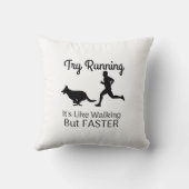 Coussin Essayer de courir c'est comme marcher mais plus ra (Verso)
