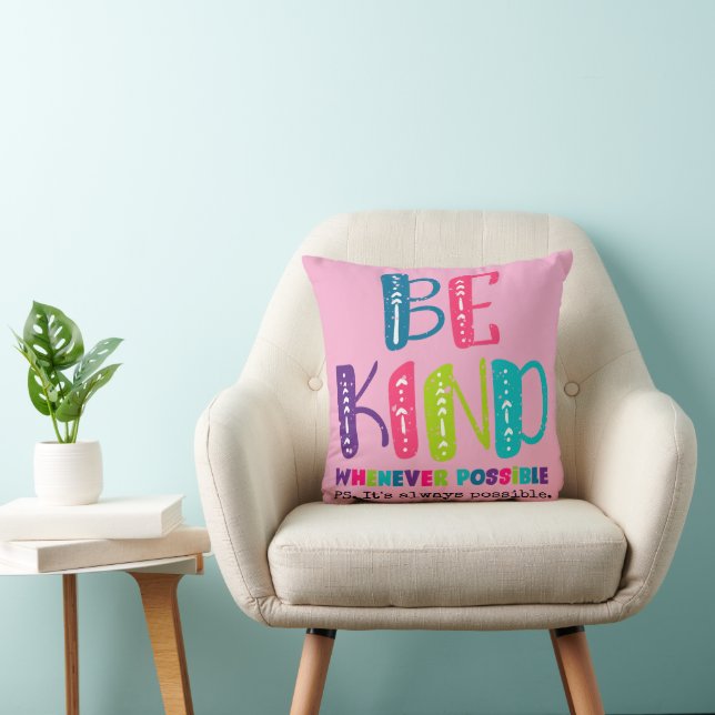 Coussin Être gentil chaque fois que possible (Chaise)