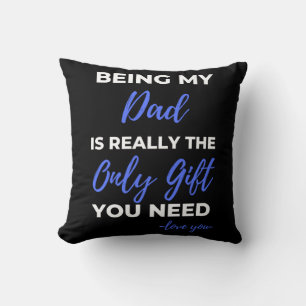 Coussin Être Mon Père Est Vraiment Le Seul Don