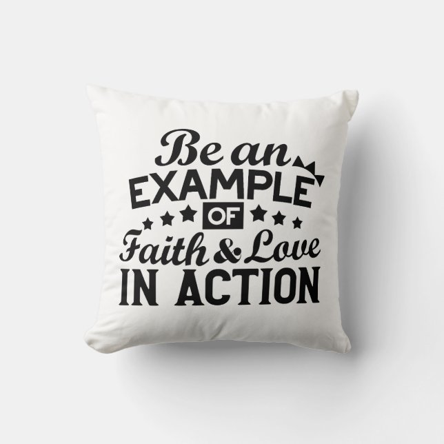 Coussin Être un exemple de foi et d'amour en action (Recto)