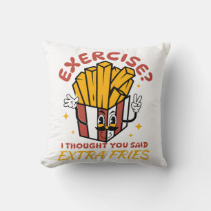 Coussin Exercice Je Pensais Que Vous Aviez Dit Frites Supp