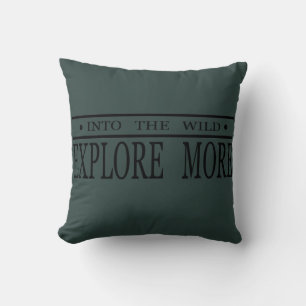 Coussin Explorez davantage la nature sauvage