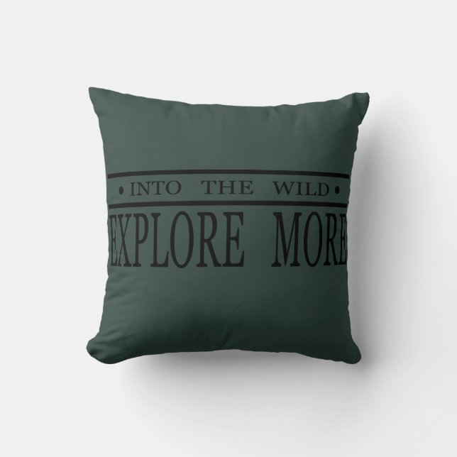 Coussin Explorez davantage la nature sauvage (Recto)