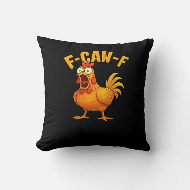 Coussin F-Caw-F-Chicken Essential Funny Quote (Recto)