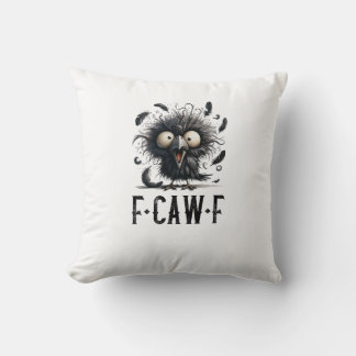 Coussin F-Caw-F Corbeau Oiseau Drôle Corbeau F-Caw-F Tri-B