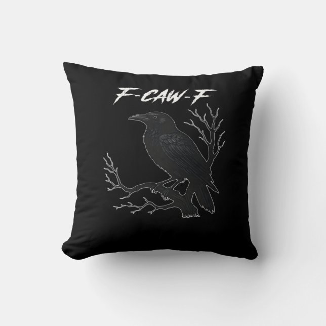 Coussin F-Caw-F Drôle Corbeau Esthétique Décontracté (Recto)