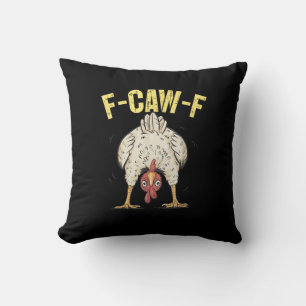 Coussin F-Caw-F Humour de poulet drôle Citation de coq F-C