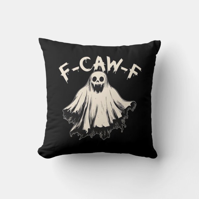 Coussin F-Caw-F Humour Drôle Cool Unique (Recto)