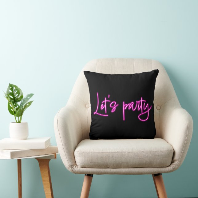 Coussin Faisons la fête rose néon chaud écriture minimalis (Chaise)