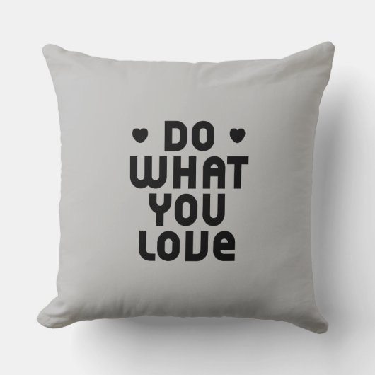 Coussin Faites ce que vous aimez (Recto)