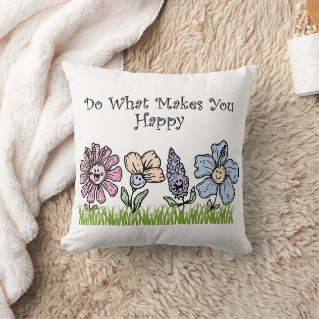 Coussin Faites Ce Qui Vous Rend Heureux (Couverture)