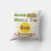 Coussin Faites du foin pendant que le soleil brille (Verso)