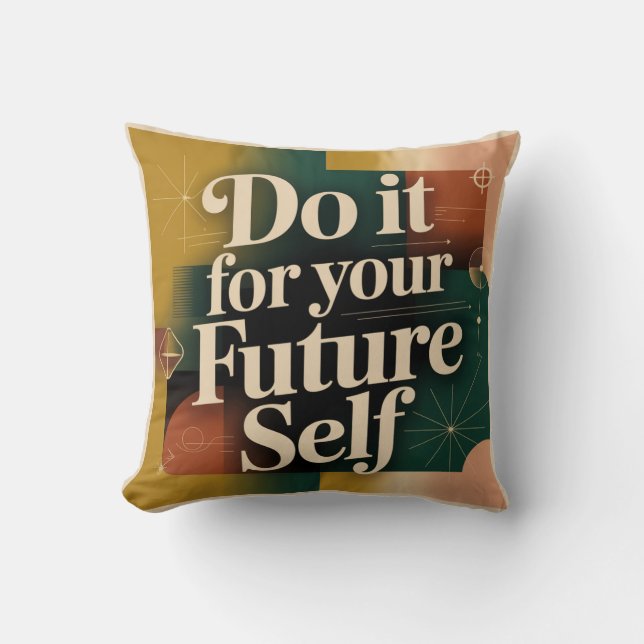 Coussin Faites-le pour votre moi futur (Recto)