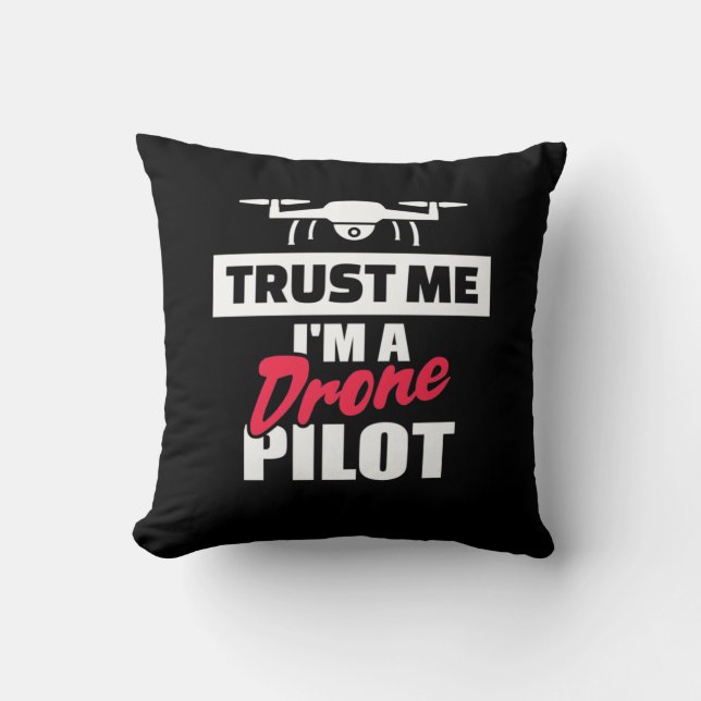 Coussin Faites-moi confiance Je Suis Pilote De Drone (Recto)
