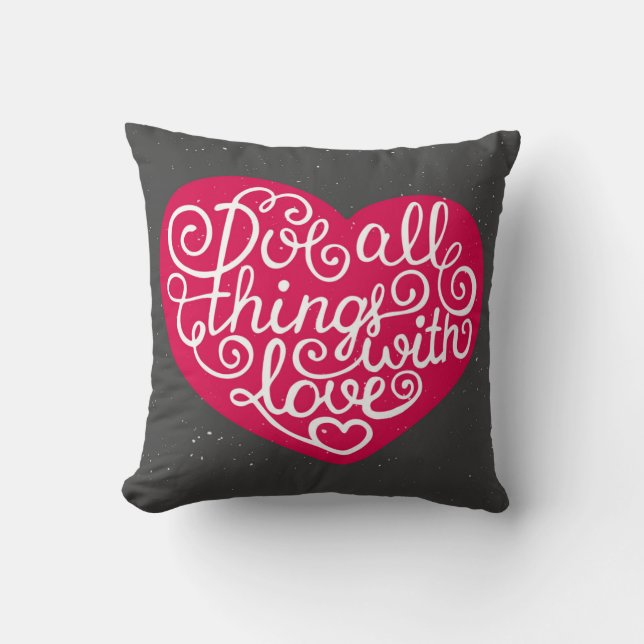 Coussin Faites tout les choses avec le rouge d'amour (Recto)