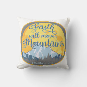 Coussin Faith Move Mountains Christian Design