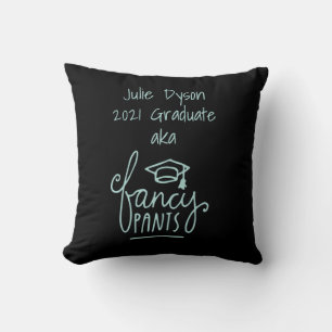 Coussin Fancy Pants drôle Graduation personnalisée