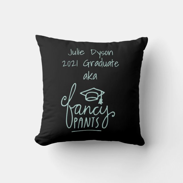 Coussin Fancy Pants drôle Graduation personnalisée (Recto)