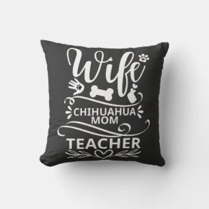 Coussin Femme Chihuahua Maman Enseignante Chien drôle