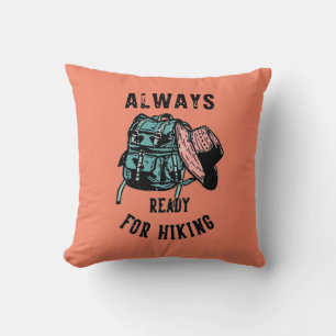 Coussin Femme toujours prête pour le chapeau de randonnée