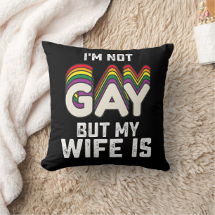 Coussin Fierté LGBT Je ne suis pas gay mais ma femme l'est