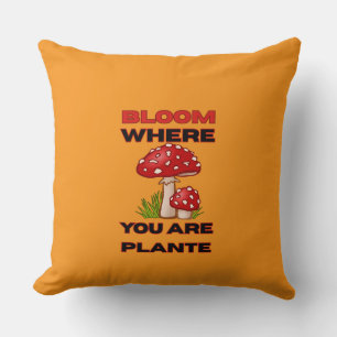 Coussin Fleurir là où vous êtes planté – Croissance person