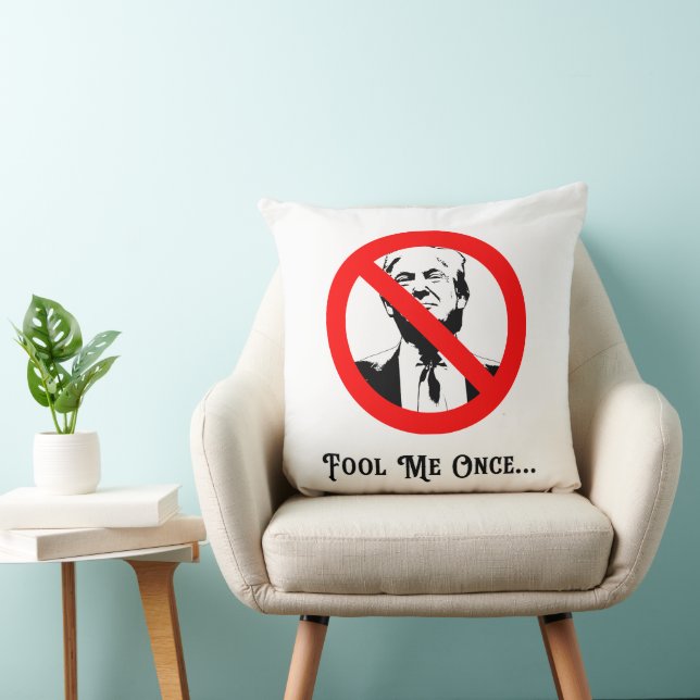 Coussin Fool Me Once Anti-Trump (Chaise)