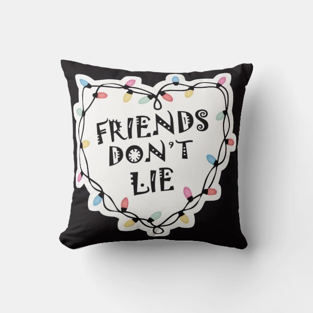 Coussin Friends Don’t Lie Pillow 80s Inspired Home Decor (Recto)