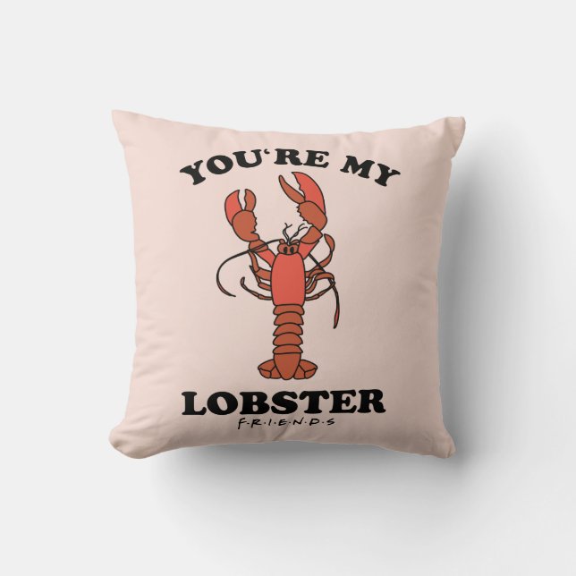 Coussin FRIENDS™ | Vous êtes mon homard - Typographie clas (Recto)